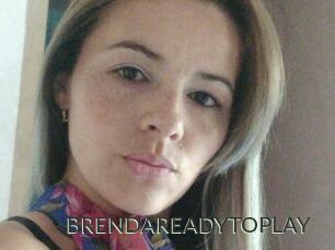 BRENDAREADYTOPLAY