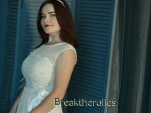 Breaktherulles