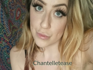 Chantelletease