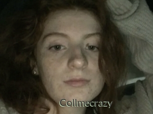 Collmecrazy