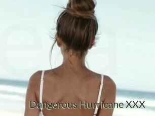 Dangerous_Hurricane_XXX