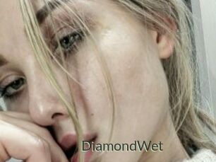 DiamondWet