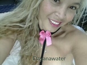 Dayanawater