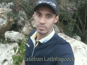 Esteban_Latinbigcock