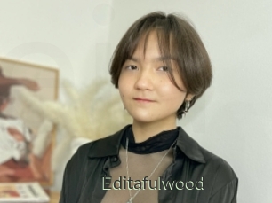 Editafulwood