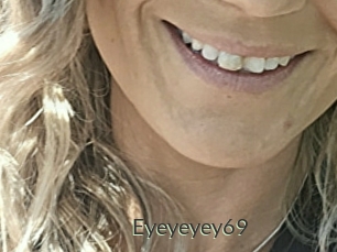Eyeyeyey69