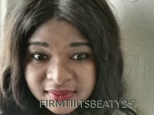 FIRMTIIITSBEATY25