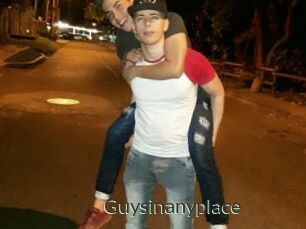 Guysinanyplace
