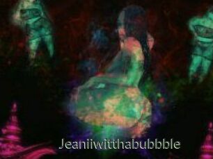 Jeanii_wit_tha_bubbble