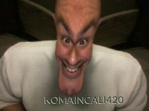 KOMAINCALI420