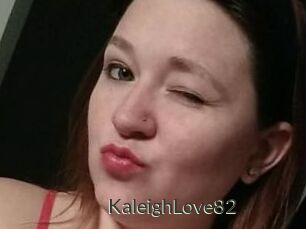 KaleighLove82