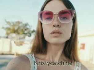 Kristycatchme