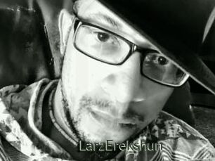 LarzErekshun