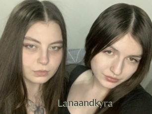 Lanaandkyra