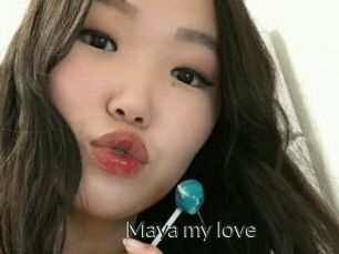 Maya_my_love