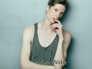 MikeyWater