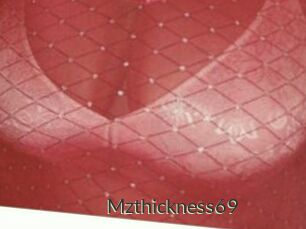 Mzthickness69