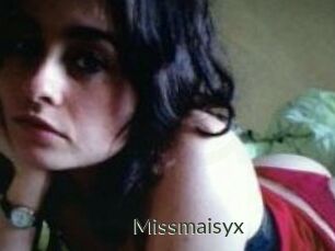 Missmaisyx