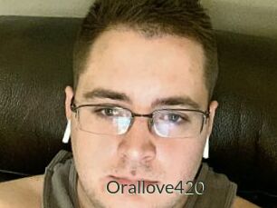 Orallove420