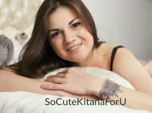 SoCuteKitanaForU