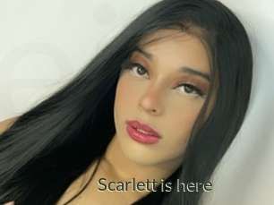 Scarlett_is_here