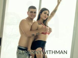 TRANNYWITHMAN