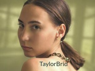 TaylorBrid