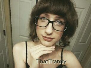 ThatTranny