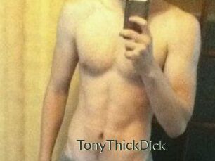 TonyThickDick