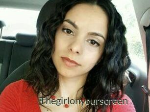 Thegirlonyourscreen_