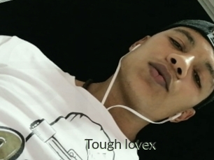 Tough_lovex