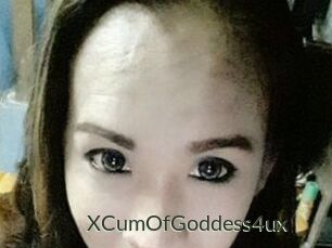 XCumOfGoddess4ux